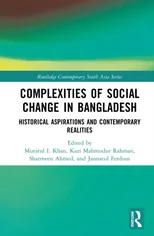 Complexities of Social Change in Bangladesh