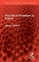 The Fall of Feudalism in France