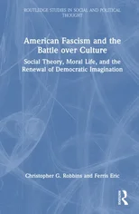 American Fascism and the Battle over Culture