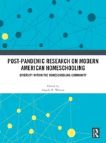 Post-Pandemic Research on Modern American Homeschooling