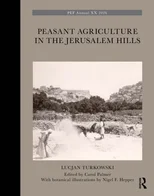Peasant Agriculture in the Jerusalem Hills