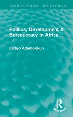 Politics, Development & Bureaucracy in Africa