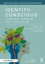Identity-Conscious Teaching, Learning, and Curriculum