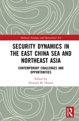 Security Dynamics in the East China Sea and Northeast Asia