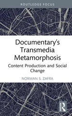 Documentary’s Transmedia Metamorphosis