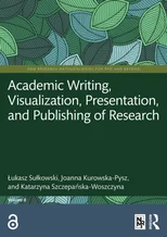 Academic Writing, Visualization, Presentation, and Publishing of Research