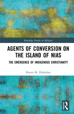 Agents of Conversion on the Island of Nias