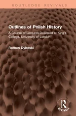 Outlines of Polish History