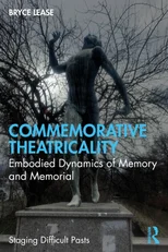 Commemorative Theatricality