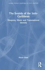 The Sounds of the Indo-Caribbean