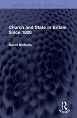 Church and State in Britain Since 1820