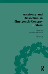 Anatomy and Dissection in Nineteenth-Century Britain
