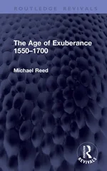 The Age of Exuberance 1550–1700