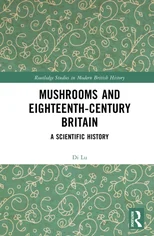 Mushrooms and Eighteenth-Century Britain