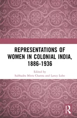Representations of Women in Colonial India, 1886-1936