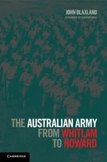 The Australian Army from Whitlam to Howard