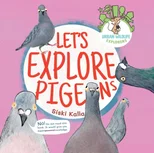 Let's Explore Pigeons