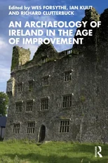 An Archaeology of Ireland in the Age of Improvement