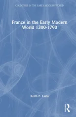 France in the Early Modern World 1300-1790