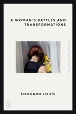 Woman's Battles and Transformations
