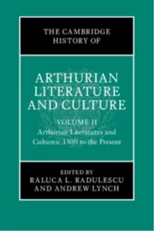 The Cambridge History of Arthurian Literature and Culture