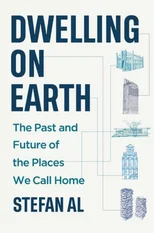 Dwelling on Earth