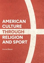 American Culture through Religion and Sport