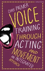 Voice Training Through Acting and Movement