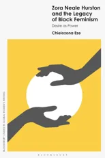 Zora Neale Hurston and the Legacy of Black Feminism