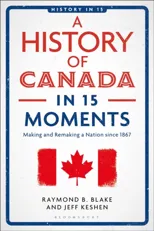 A History of Canada in 15 Moments
