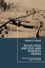 Revolution and Civil War in North Russia