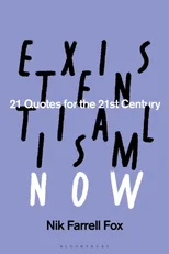 Existentialism Now