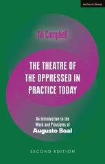 The Theatre of the Oppressed in Practice Today