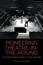 Pioneering Theatre-in-the-Round