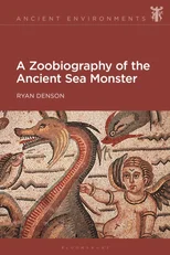 A Zoobiography of the Ancient Sea Monster