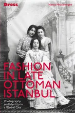 Fashion in Late Ottoman Istanbul