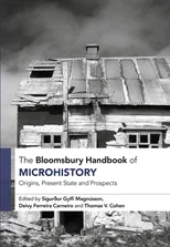 The Bloomsbury Handbook of Microhistory
