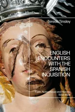 English Encounters with the Spanish Inquisition