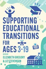 Supporting Educational Transitions for Ages 3-19