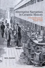 Alternative Narratives in Ceramic History