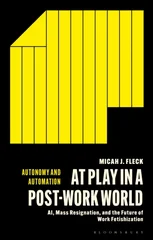 At Play in a Post-Work World