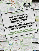 The Journey to Associate Director and Choreographer… and Beyond