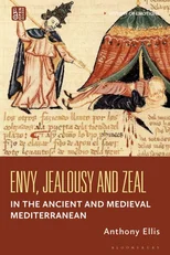 Envy, Jealousy and Zeal in the Ancient and Medieval Mediterranean