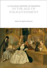 A Cultural History of Shopping in the Age of Enlightenment
