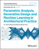 Parametric Analysis, Generative Design and Machine Learning in Architectural Practice
