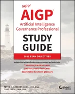 IAPP AIGP Artificial Intelligence Governance Professional Study Guide