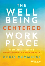 The Wellbeing Centered Workplace