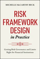Risk Framework Design in Practice
