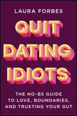 Quit Dating Idiots