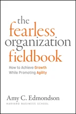 Fearless Organization Field Book